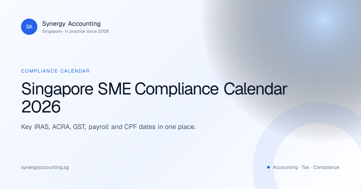 Singapore SME Compliance Calendar 2026 | Synergy Accounting